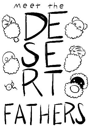 zine cover with the words “meet the DESERT FATHERS” surrounded by tiny simplified portraits of old men and a squiggly demon.